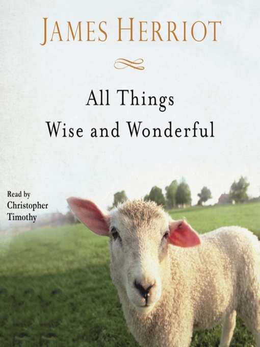 Title details for All Things Wise and Wonderful by Christopher Timothy - Available